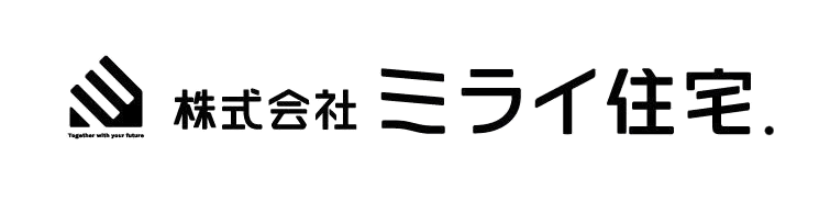 株式会社 ミライ住宅.