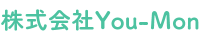 株式会社You-Mon｜ありのままの自分で楽しく安心に過ごせる場所を目指して