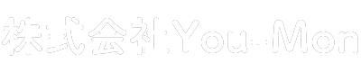 株式会社You-Mon｜ありのままの自分で楽しく安心に過ごせる場所を目指して