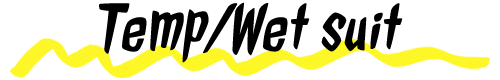 Temp/Wet suit