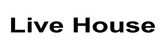 LIVE HOUSE